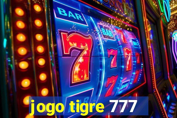 jogo tigre 777 - Cemstoretec